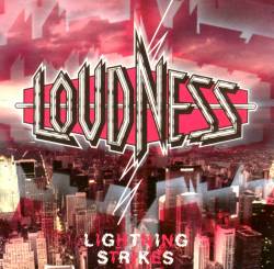 Loudness : Lightning Strikes